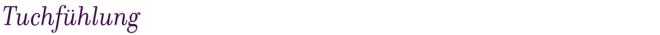 Tuchfühlung